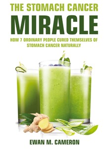The Stomach Cancer Miracle
