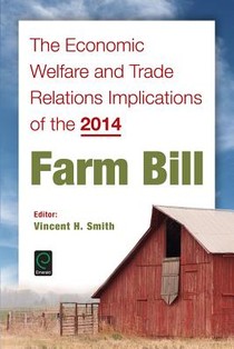 The Economic Welfare and Trade Relations Implications of the 2014 Farm Bill