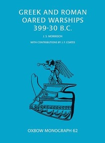 Greek and Roman Oared Warships 399-30BC