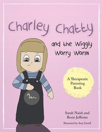 Charley Chatty and the Wiggly Worry Worm voorzijde