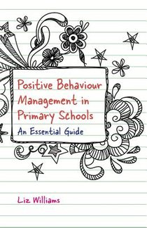 Positive Behaviour Management in Primary Schools