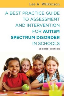 A Best Practice Guide to Assessment and Intervention for Autism Spectrum Disorder in Schools, Second Edition voorzijde