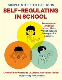 Simple Stuff to Get Kids Self-Regulating in School voorzijde