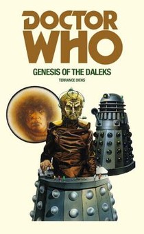 Doctor Who and the Genesis of the Daleks