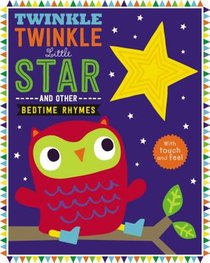 Twinkle, Twinkle Little Star and Other Bedtime Rhymes