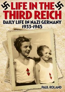 LIFE IN THE 3RD REICH
