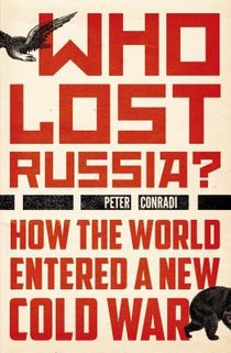 Who Lost Russia?