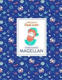 Ferdinand Magellan (Little Guides to Great Lives) voorzijde