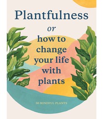 Plantfulness