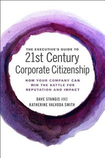 The Executive's Guide to 21st Century Corporate Citizenship voorzijde