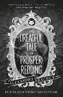 Prosper Redding: The Dreadful Tale of Prosper Redding