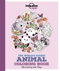 Lonely Planet Kids the World's Cutest Animal Coloring Book