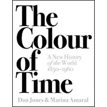 The Colour of Time: A New History of the World, 1850-1960 voorzijde