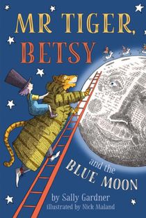 Mr Tiger, Betsy and the Blue Moon