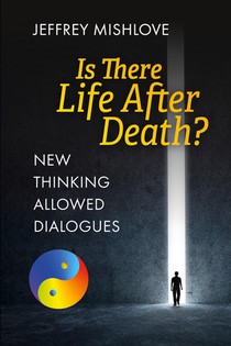 New Thinking Allowed Dialogues