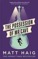 Haig, M: The Possession of Mr Cave voorzijde
