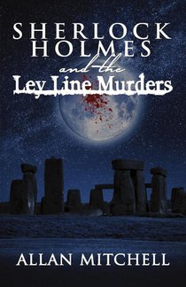 Sherlock Holmes and The Ley Line Murders