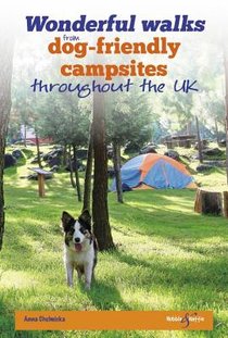 Wonderful Walks from Dog-Friendly Campsites Throughout Great Britain