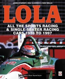 Lola - All the Sports Racing Cars 1978-1997