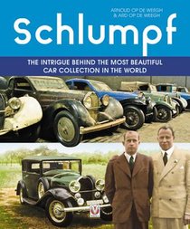 Schlumpf - The intrigue behind the most beautiful car collection in the world voorzijde