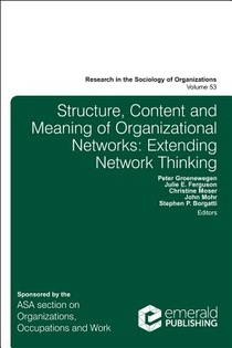 Structure, Content and Meaning of Organizational Networks