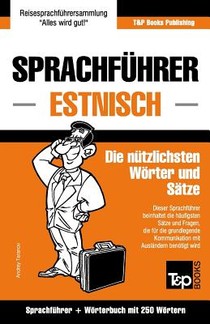 Sprachfuhrer Deutsch-Estnisch und Mini-Worterbuch mit 250 Wortern