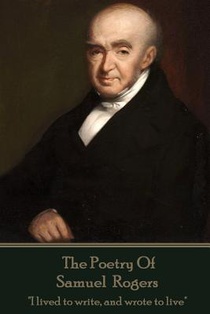 The Poetry Of Samuel Rogers: 