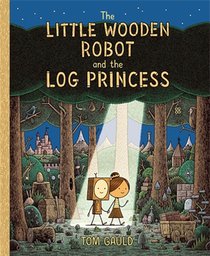 The Little Wooden Robot and the Log Princess voorzijde