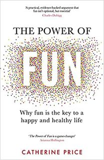 The Power of Fun