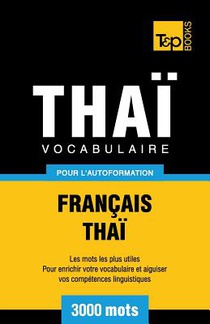Vocabulaire Francais-Thai pour l'autoformation - 3000 mots