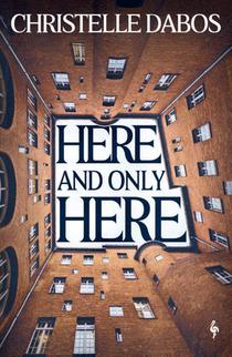 Here, and Only Here