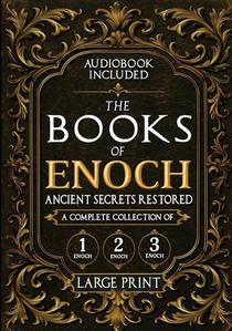The Books of Enoch, Ancient Secrets Restored
