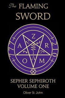 The Flaming Sword Sepher Sephiroth Volume One