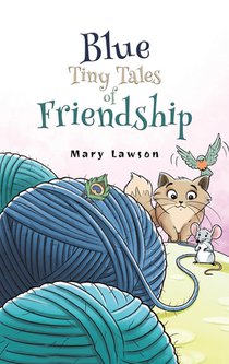 Blue: Tiny Tales of Friendship