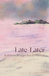 Late—Later