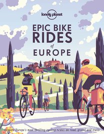 Lonely Planet Epic Bike Rides of Europe voorzijde