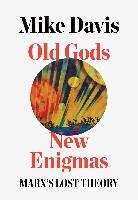 Old Gods, New Enigmas