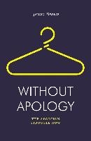 Without Apology