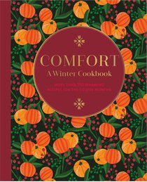 Comfort: A Winter Cookbook