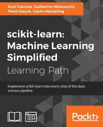 scikit-learn : Machine Learning Simplified