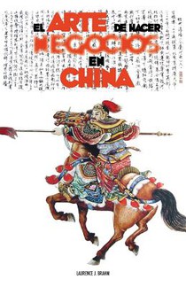 El Arte de Hacer Negocios En China