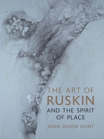 The Art of Ruskin and the Spirit of Place voorzijde