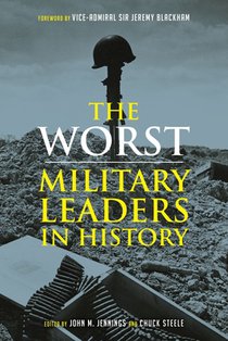 The Worst Miltary Leaders in History voorzijde