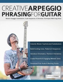 Creative Arpeggio Phrasing for Guitar