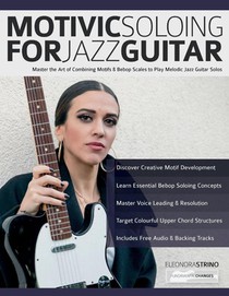 Motivic Soloing for Jazz Guitar