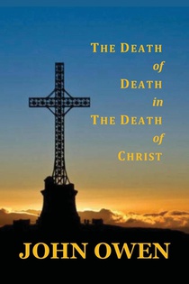 The Death of Death in the Death of Christ voorzijde