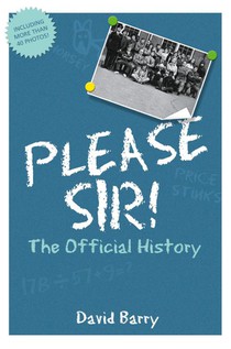Please Sir! The Official History