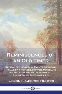 Reminiscences of an Old Timer