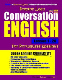 Preston Lee's Conversation English For Portuguese Speakers Lesson 1 - 20 (British Version)