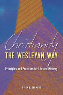 Christianity the Wesleyan Way